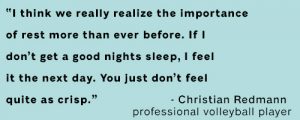 Quote from a famous volleyball player about sleep.
