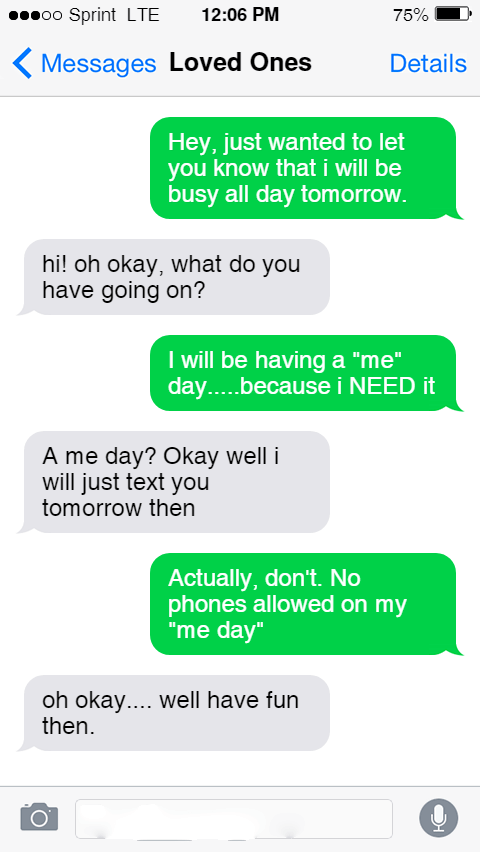 An image of a mock iphone text screen with text conversations about a "me day"